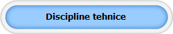 Discipline tehnice