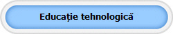 Educație tehnologic